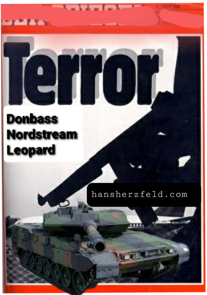 Terror: Donbass, Nordstream, Leopard